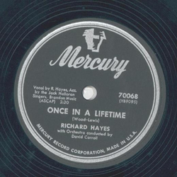 Richard Hayes - Once in a Lifetime / Cant I