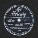 Richard Hayes - Get Out those old Records / It is no Secret