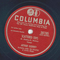 Arthur Godfrey - Scattered toys / Cn I Canoe you up the...