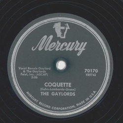 The Gaylords - Coquette / Tell me that you Love me