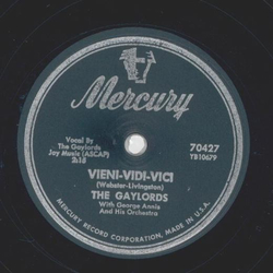 The Gaylords - Vieni-Vidi-Vici / A kiss to call my own