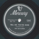 The Gaylords - Tell me youre mine / Aye aye aye