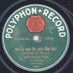 Orchester - Weil du mein Ein, mein Alles bist! / Alles...