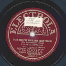 Helge Roswaenge - Dass nur für mich dein Herz erbebt /...