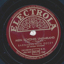 Barnabas von Geczy - Mein schönes Ungarland Teil I und II