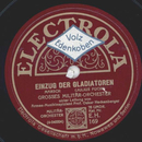 Grosses Militr-Orchester - Einzug der Gladiatoren /...