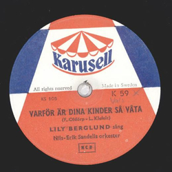 Lily Berglund - Varfrr dina Kinder sa vata / Jag...