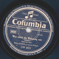 Willi Stanke mit seinem Orchester - Was ntzt die Wohnung mir / Durch die Nacht klingt ein Lied