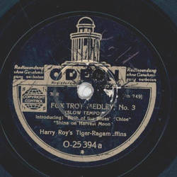 Harry Roys Tiger-Ragamuffins - Fox Trot Medley No. 3 + 4