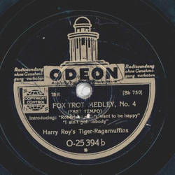 Harry Roys Tiger-Ragamuffins - Fox Trot Medley No. 3 + 4