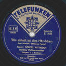 Marcel Wittrisch - Wie eiskalt ist dies Hndchen / Da...