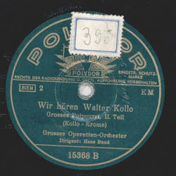 Grosses Operetten-Orchester: Hans Bund - Wir hen Walter Kollo, Grosses Potpourri Teil I und II