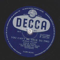 Dave King - You cant be true to you / A little bit...
