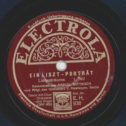 Marcel Wittrisch - Ein Liszt-Portrt: Liebestrume /...