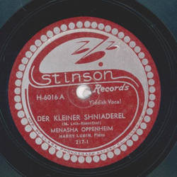 Harry Lubin, Menasha Oppenheim - Der kleiner Shniaderel /...