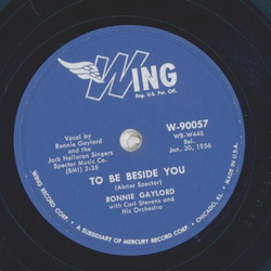 Ronnie Gaylord - To be beside you / Do you know where god...