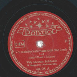 Willy Schneider, Ba-Bariton - Vor meinem Vaterhaus steht eine Linde / Der Rosenkranz