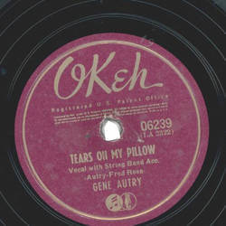Gene Autry - Therell Never Be Another Pal Like You / Tears On My Pillow