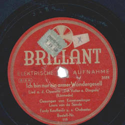 Louis van de Sande, Orchester Ferdy Kauffman / Ernst Harten, Orchester Richard Forst  - Ich bin nur ein armer Wandergesell / Wenn die Trommel sich rhrt