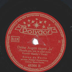 Benny de Weille mit dem Polydor-Tanzorchester, Renee Franke und Heinz Erhardt - Baby, es regnet doch / Deine Augen sagen Ja