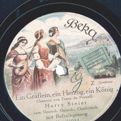 Harry Steier - Ein Grflein, ein Herzog, ein Knig / Nur...