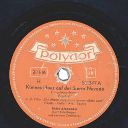 Peter Alexander - Kleines Haus auf der Sierra Nevada /...