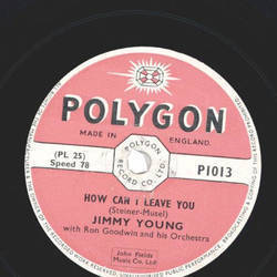 Jimmy Young - How Can I Leave You / Too Young