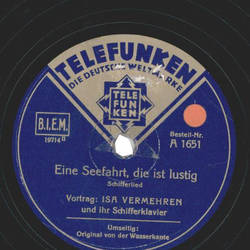 Isa Vermehren und ihr Schifferklavier - Eine Seefahrt, die ist lustig / Original von der Wasserkante