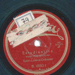 Edith Lorand Orch. - Estudiantina / Sirenenzauber
