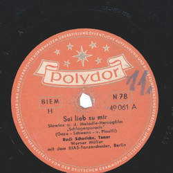 Rudi Schuricke - Sei lieb zu mir / Zauberhaft