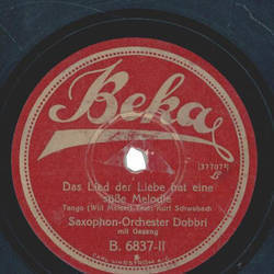 Saxophon-Orchester Dobbri - Blutrote Rosen / Das Lied der Liebe hat eine se Melodie