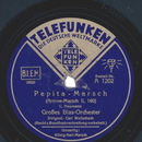 Großes Blas-Orchester, Dirigent: Carl Woitschach - Pepita...