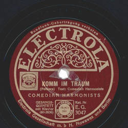 Comedian Harmonists- Komm im Traum / Das alte Spinnrad