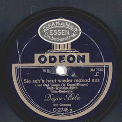 Dajos Béla - Sie seh´n heute wieder reizend aus / In...