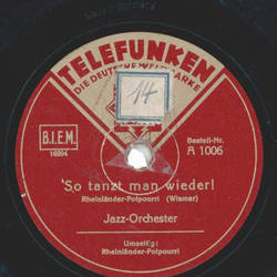 Jazz-Orchester - Rheinlnder-Potpourri / So tanzt man wieder!