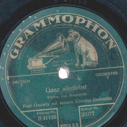 Paul Godwin m. s. Knstler-Ensemble  - Ganz allerliebst / Ay,Ay,Ay