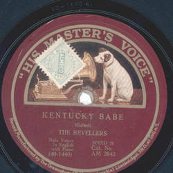 The Revellers - Kentucky Babe /Waiting At The End Of The Road