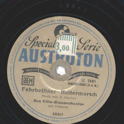 Das Elite-Blasorchester - Fehrbelliner-Reitermarsch /...