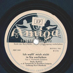 Tanzorchester Sender Leipzig Ltg. Kurt Henkels  / Bully Buhlan  - Studie in F / Ich wollt mich nicht in Sie verlieben