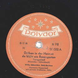 Willy Schneider - Drben in der Heimat da blht ein...