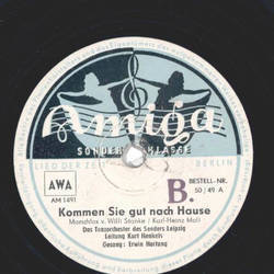 Erwin Hartung / Irma Baltuttis - Kommen Sie gut nach Hause / Kleiner Musikant
