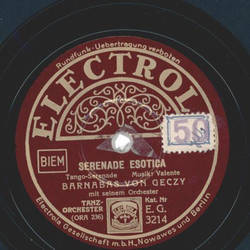Barnabas von Geczy - Piccolo Signor / Serenata Esotica