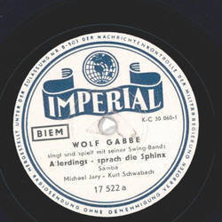 Wolf Gabbe - Allerdings sprach die Sphinx / Kss mich,...