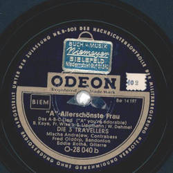 Die 3 Travellers - Ach, kommt doch mal / A-Allerschnste Frau