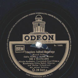 Die 3 Travellers - Travellers Fuball Reportage / Einmal...