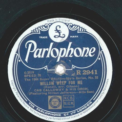 Cab Calloway & his Orchestra - A Ghost of a Chance (with You) / Willow Weep for Me
