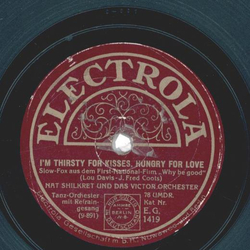 Nat Shilkret und das Victor-Orchester - Einer fr alle - alle fr einen / Im thirsty for kisses, hungry for love