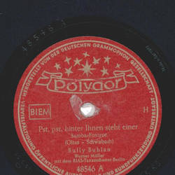Bully Buhlan - Pst,pst, hinter Ihnen steht einer / Am...