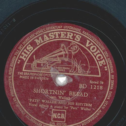 Fats Waller and his Rhythm - Shortin bread / My very good...