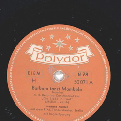 Werner Mller: RIAS-Tanzorchester - Barbara tanz Mambola...